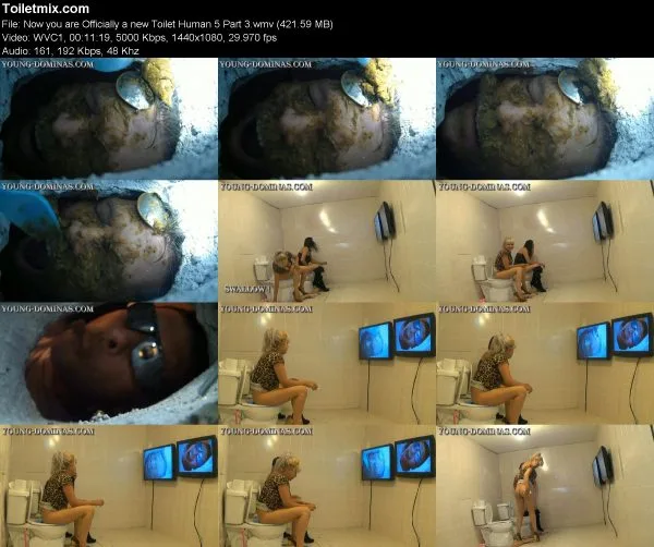 Now you are Officially a new Toilet Human 5 Part 3