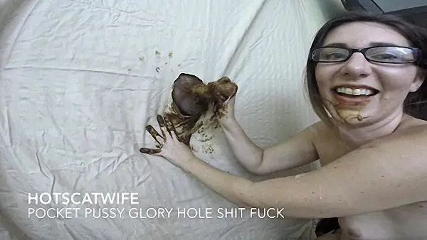 HotScatWife – Pocket PUSSY Glory Hole SHIT FUCK